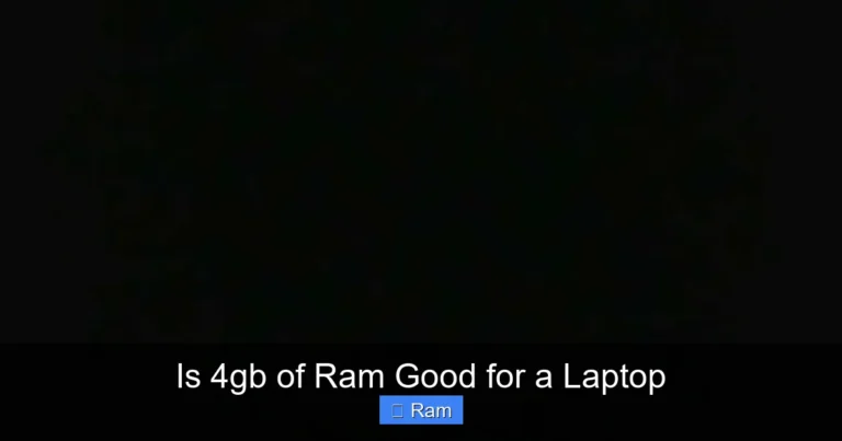 Is 4gb of Ram Good for a Laptop