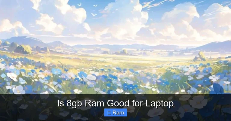 Is 8gb Ram Good for Laptop