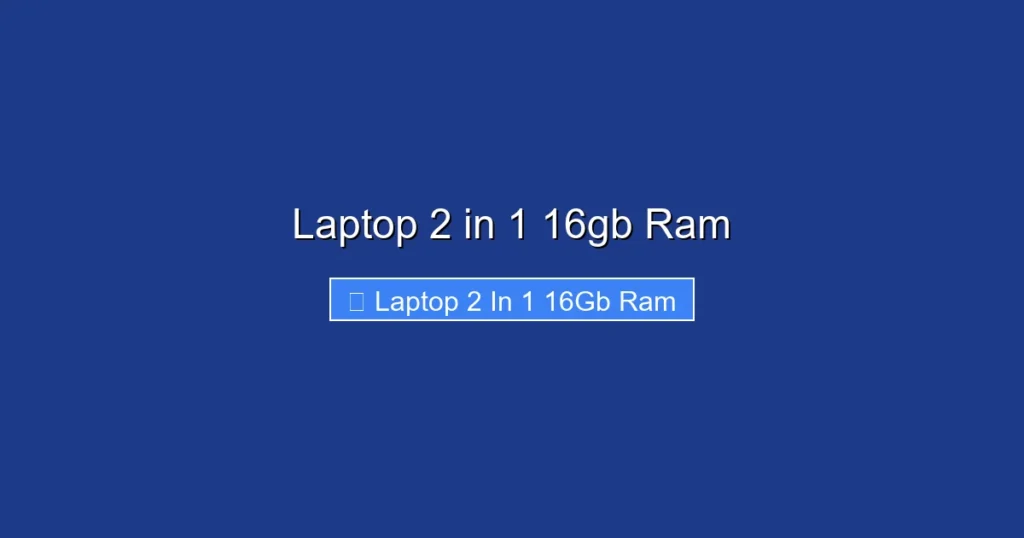 Laptop 2 in 1 16gb Ram