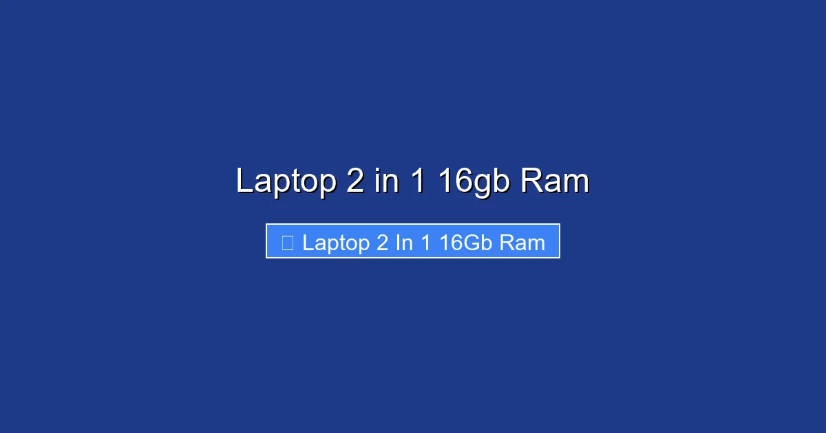 Laptop 2 in 1 16gb Ram