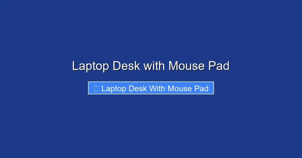 Laptop Desk with Mouse Pad