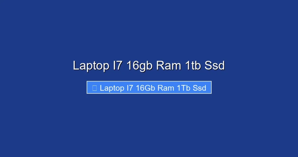 Laptop I7 16gb Ram 1tb Ssd