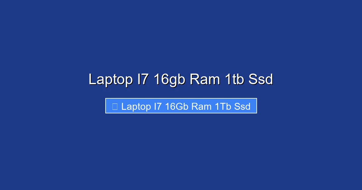 Laptop I7 16gb Ram 1tb Ssd