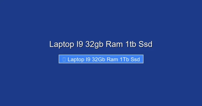 Laptop I9 32gb Ram 1tb Ssd