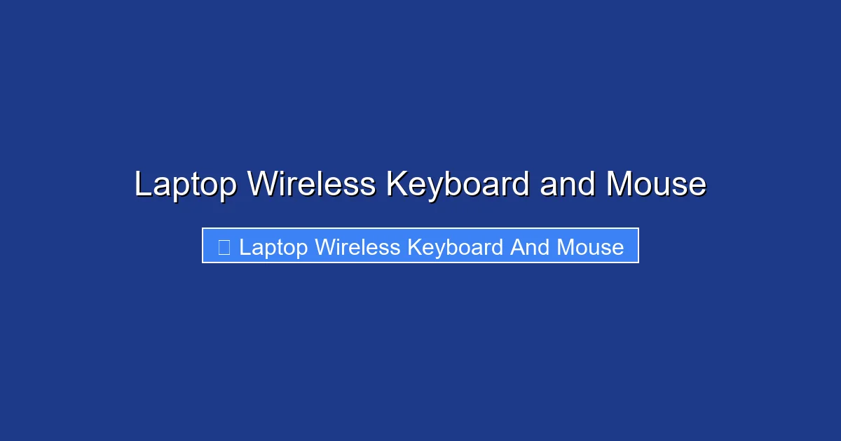 Laptop Wireless Keyboard and Mouse