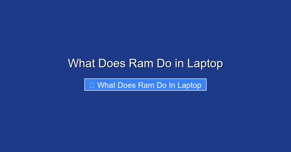 What Does Ram Do in Laptop