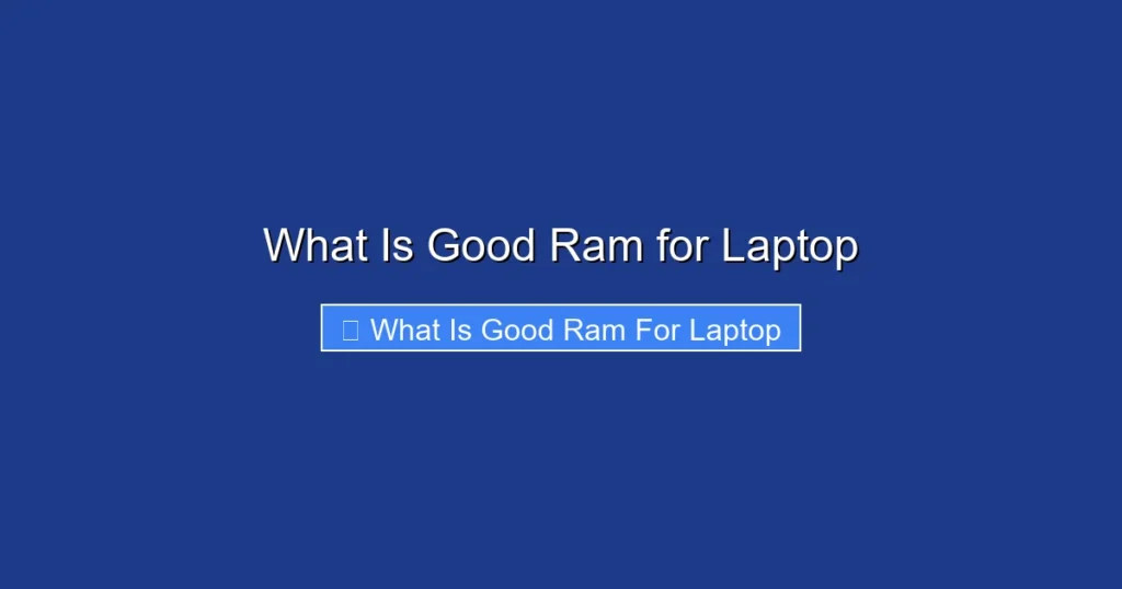 What Is Good Ram for Laptop