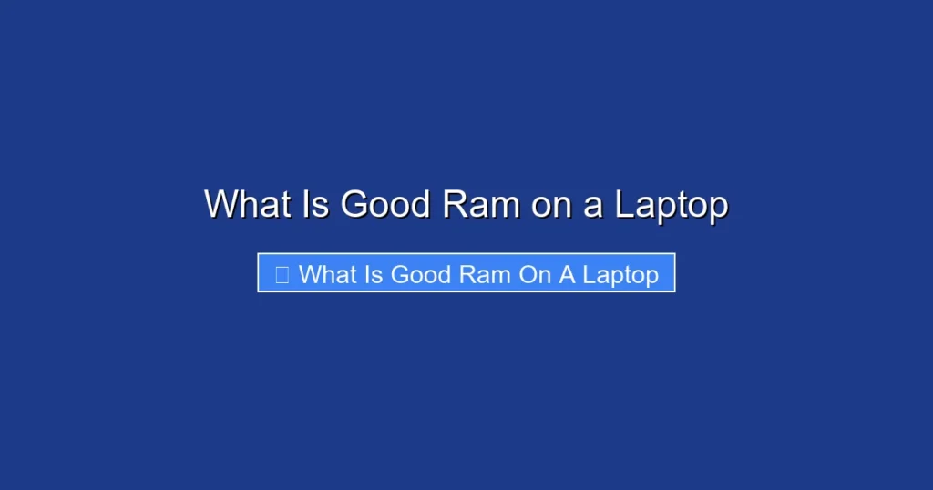 What Is Good Ram on a Laptop
