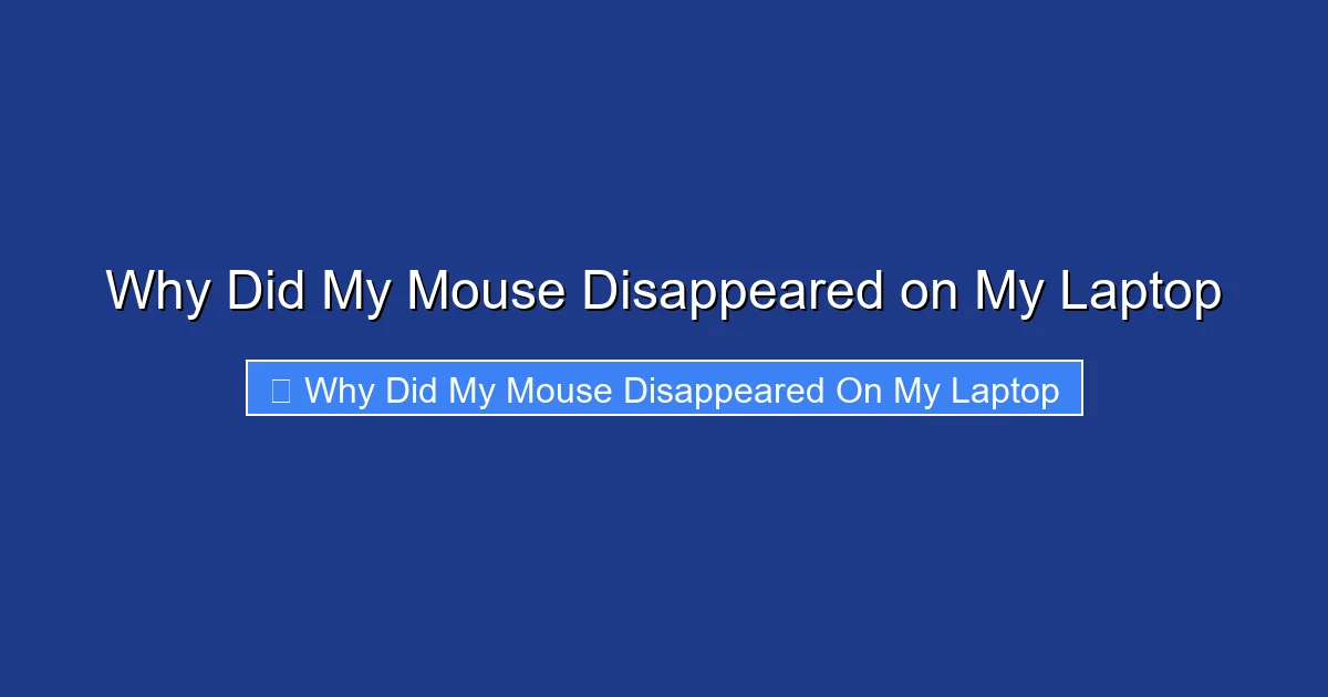 Why Did My Mouse Disappeared on My Laptop