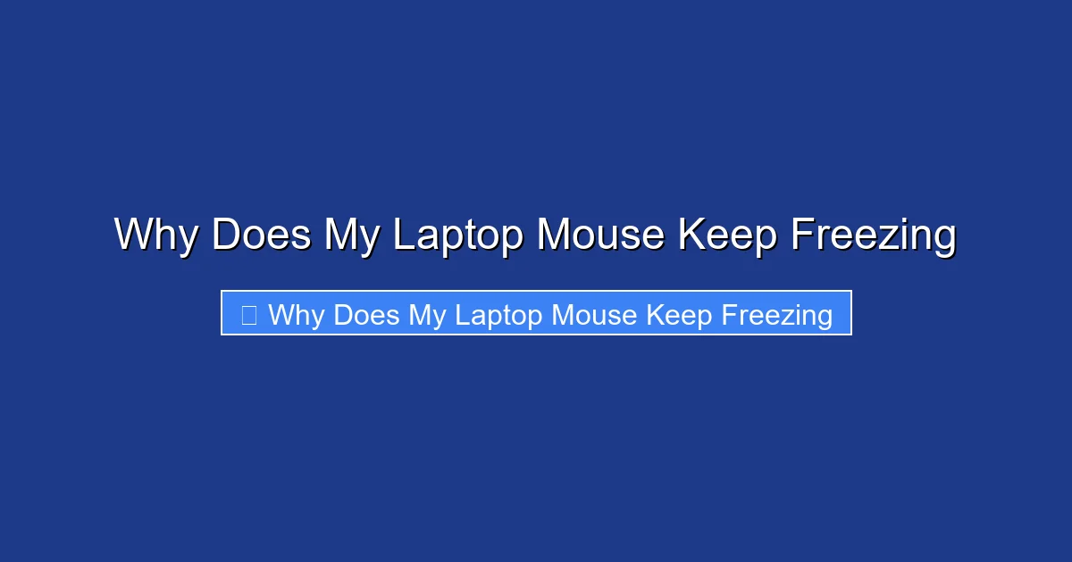 Why Does My Laptop Mouse Keep Freezing