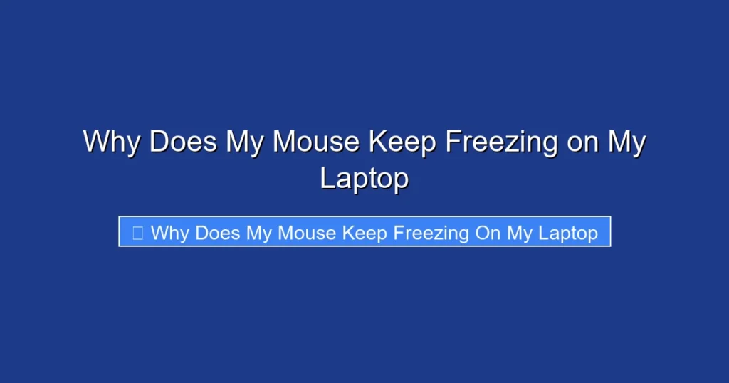 Why Does My Mouse Keep Freezing on My Laptop