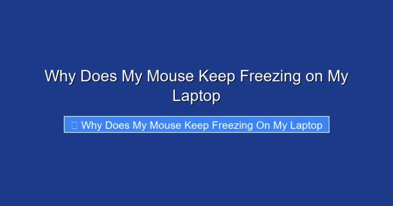 Why Does My Mouse Keep Freezing on My Laptop