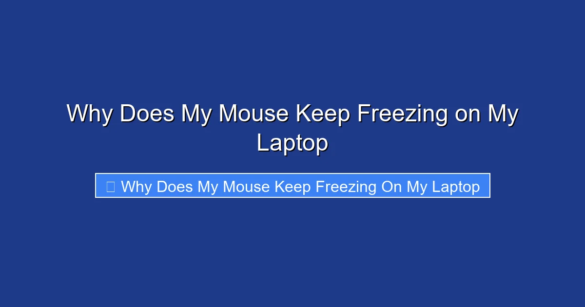Why Does My Mouse Keep Freezing on My Laptop