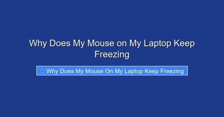Why Does My Mouse on My Laptop Keep Freezing