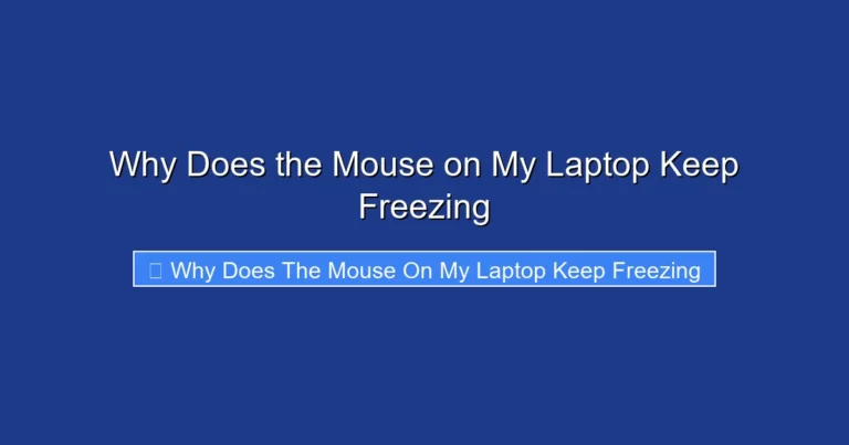 Why Does the Mouse on My Laptop Keep Freezing