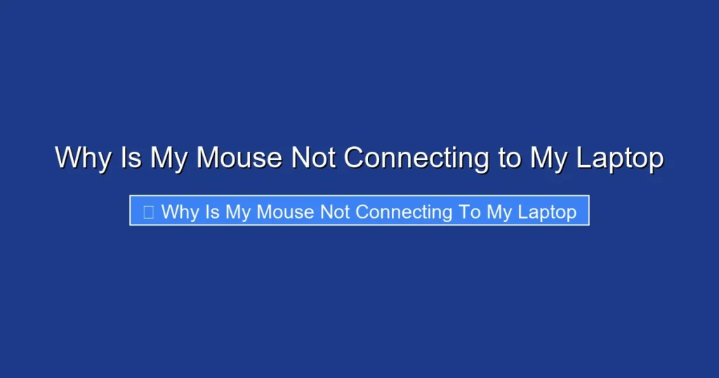 Why Is My Mouse Not Connecting to My Laptop