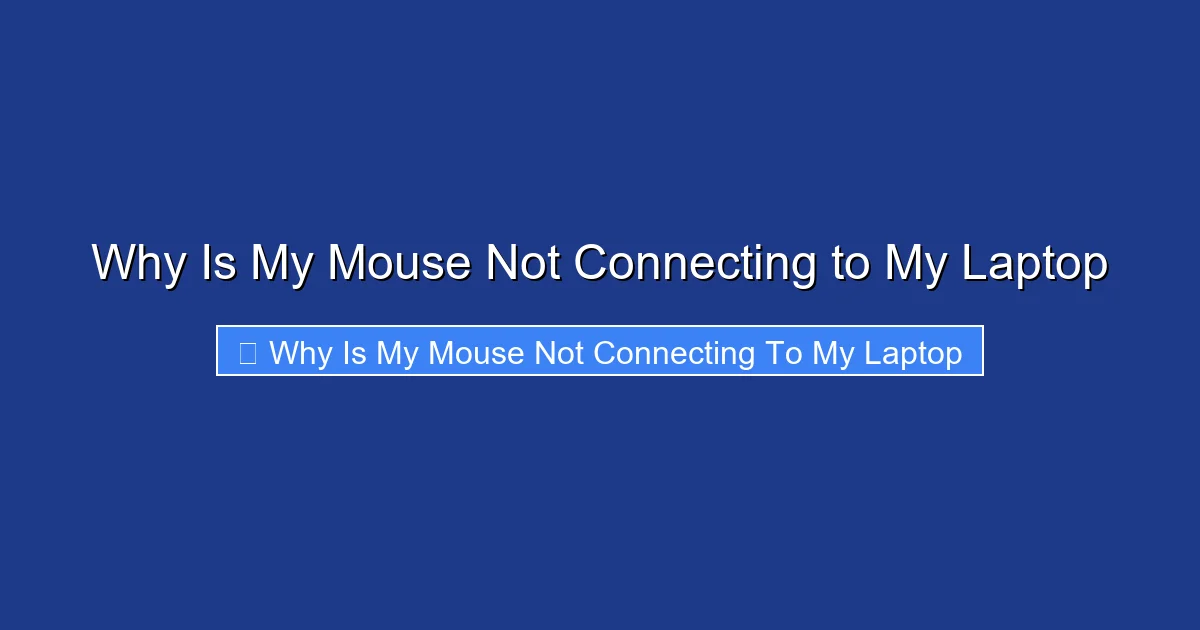 Why Is My Mouse Not Connecting to My Laptop