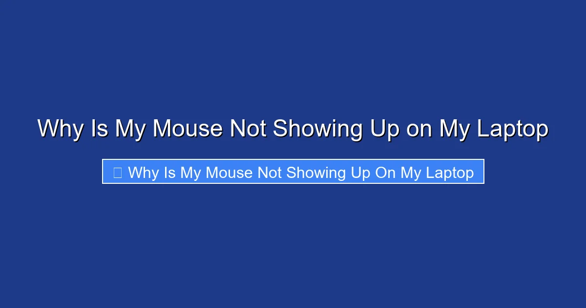 Why Is My Mouse Not Showing Up on My Laptop