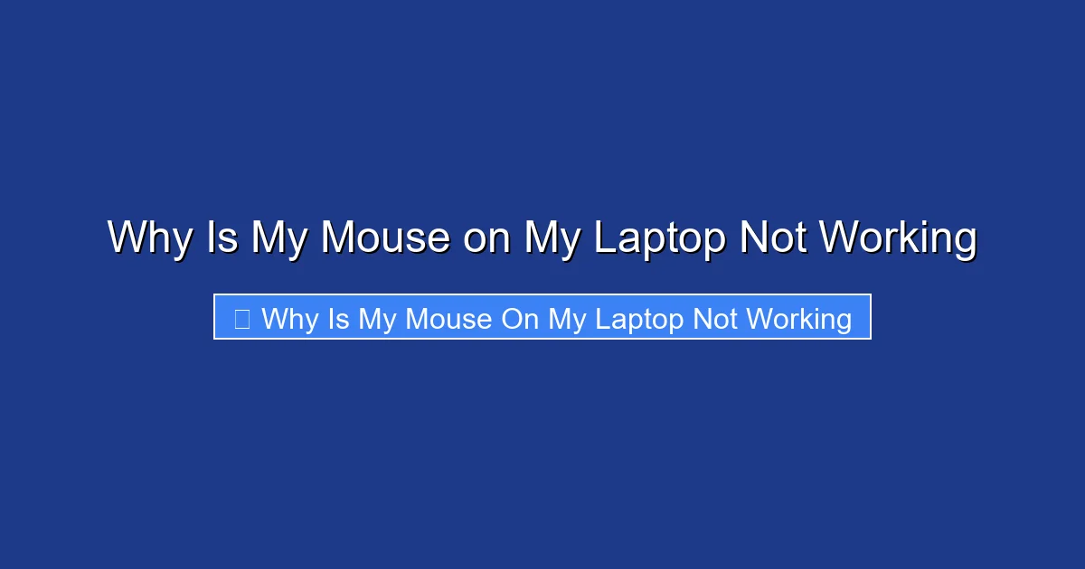 Why Is My Mouse on My Laptop Not Working