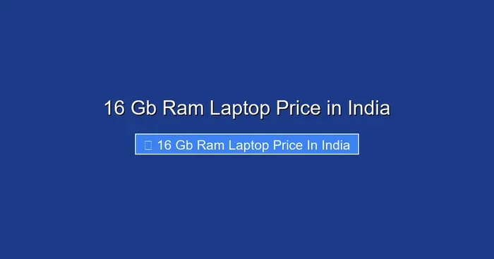 16 Gb Ram Laptop Price in India
