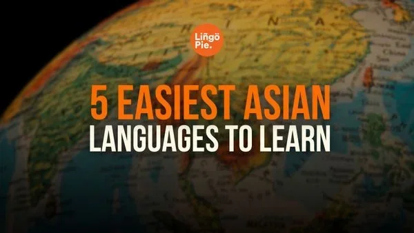 Easiest Asian Language for English Speakers