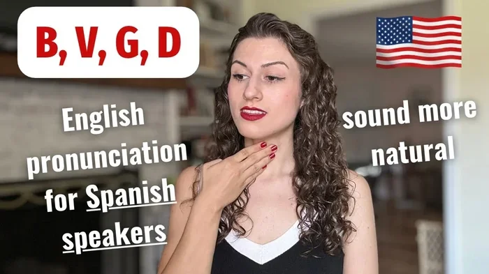 English Pronunciation for Spanish Speakers