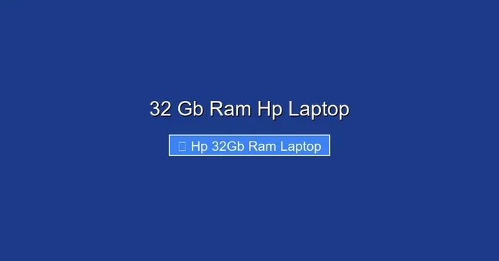 32 Gb Ram Hp Laptop