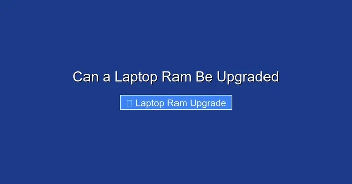Can a Laptop Ram Be Upgraded
