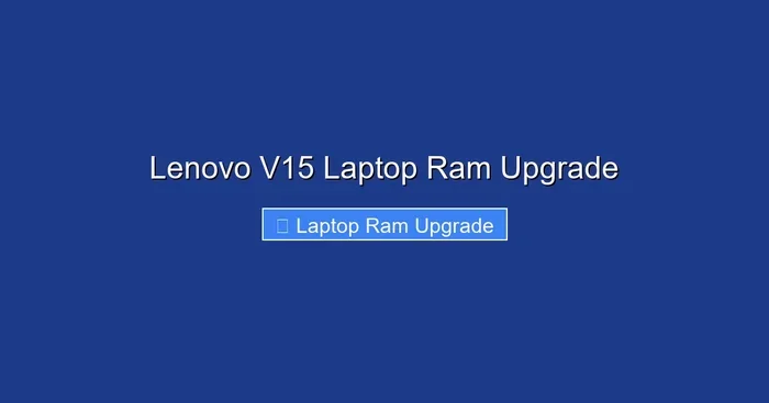 Lenovo V15 Laptop Ram Upgrade