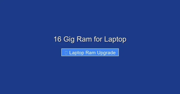 16 Gig Ram for Laptop