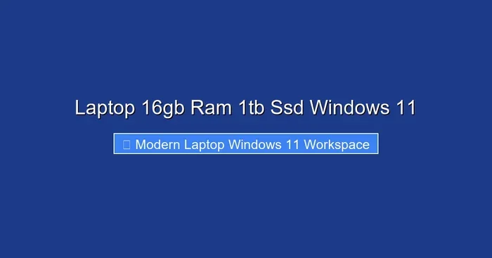 Laptop 16gb Ram 1tb Ssd Windows 11