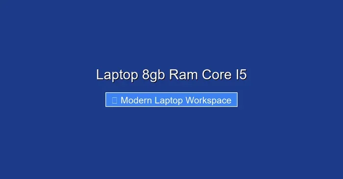 Laptop 8gb Ram Core I5