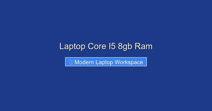 Laptop Core I5 8gb Ram