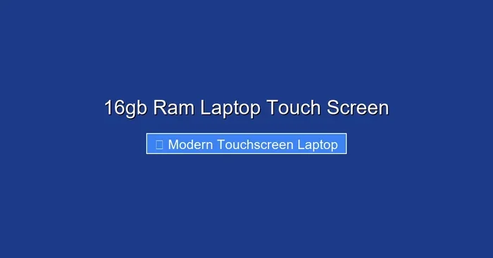 16gb Ram Laptop Touch Screen
