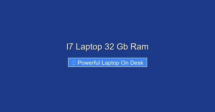 I7 Laptop 32 Gb Ram