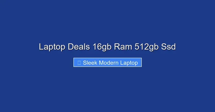 Laptop Deals 16gb Ram 512gb Ssd