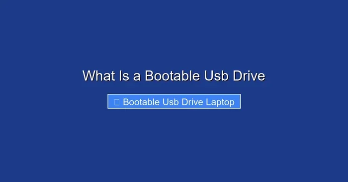 What Is a Bootable Usb Drive