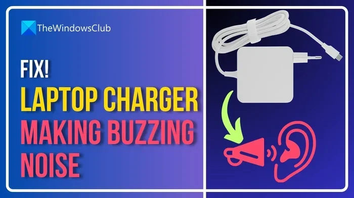 What Does It Mean If Your Laptop Charger Buzzes