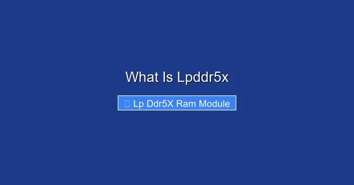 What Is Lpddr5x