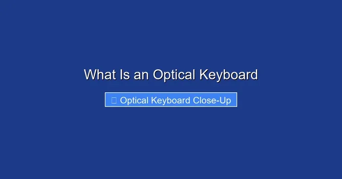 What Is an Optical Keyboard